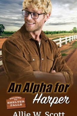 An Alpha for Harper (Shelter Falls 3)