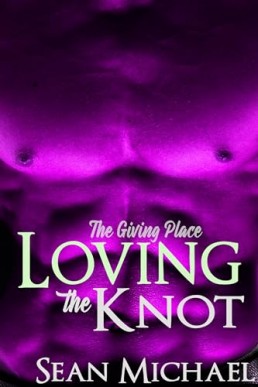 Loving the Knot  (The Giving Place 3)