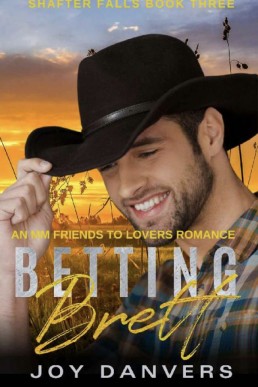 Betting Brett  (Shafter Falls 3)