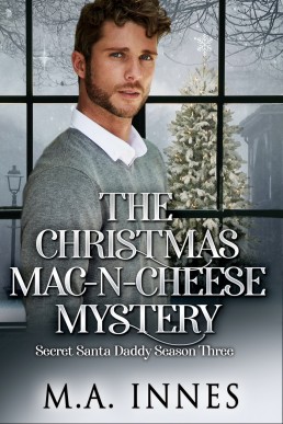 The Christmas Mac-n-Cheese Mystery  (Secret Santa Daddy Season 3)