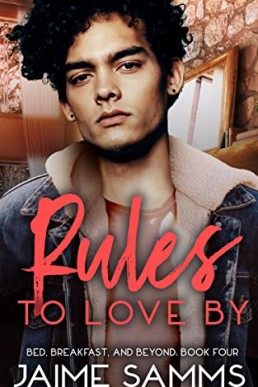 Rules to Love By (Bed, Breakfast, and Beyond 4)