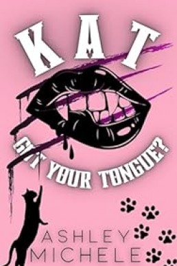 Kat Got Your Tongue?