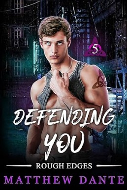 Defending You (Rough Edges 5)