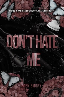 Don't Hate Me (Club Pétale #4)