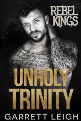 Unholy Trinity (Rebel Kings MC #6: Orla, Nash, & Locke #1)