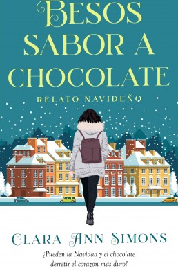 Besos sabor a chocolate (Spanish Edition)