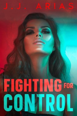 Fighting for Control (Dominion Book 2)