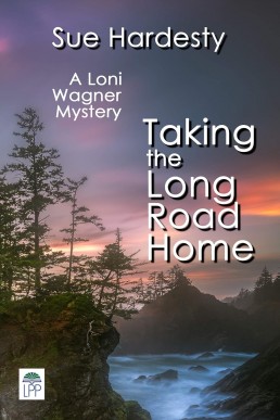 Taking the Long Road Home (Loni Wagner Western Mysteries #3)