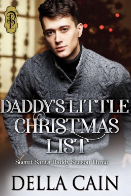 Daddy’s Little Christmas List (Secret Santa Daddy Season Three)