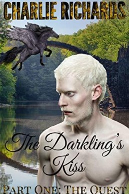 The Darkling's Kiss Part One - The Quest (The Daemon's Descendants 1)