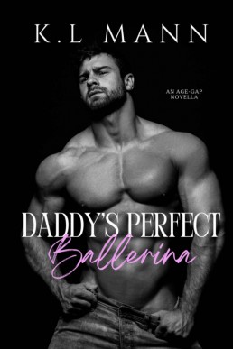 Daddy’s Perfect Ballerina (Deep Desires 1)