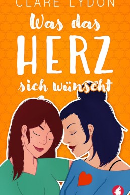 Was das Herz sich wünscht (German Edition) (Change of Heart)