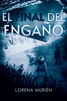 El final del engaño (Detective Fortier nº 3) (Spanish Edition)