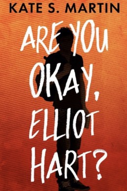 Are You Okay, Elliot Hart?