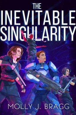 The Inevitable Singularity (Paladins of the Republic Book 1)