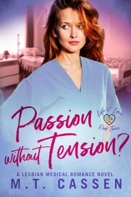 Passion Without Tension? (Life and Love Book 3)