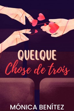 Quelque chose de trois (French Edition)