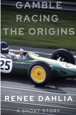 Gamble Racing (The Origins)