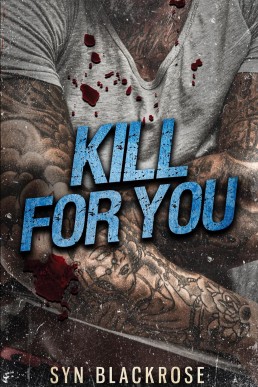 Kill For You