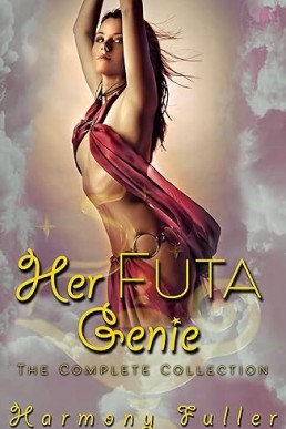 Her Futa Genie: The Complete Collection