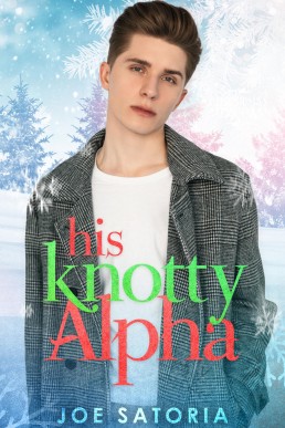 His Knotty Alpha (Christmas Omegas)