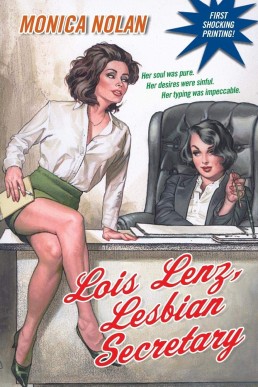 Lois Lenz, Lesbian Secretary (Career-Girl #1)