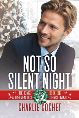 Not So Silent Night (The Kings: A Treemendous Christmas 1)