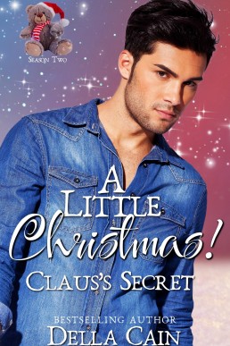 Claus's Secret (A Little Christmas Season Two #2)