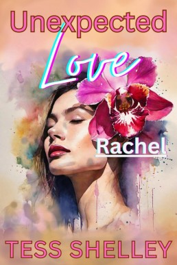 Unexpected Love Rachel