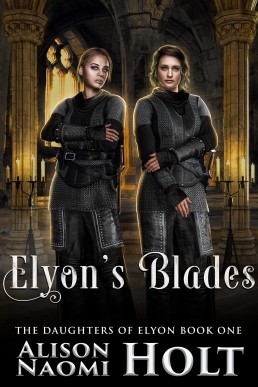 Elyon's Blades (The Daughters of Elyon Book 1)