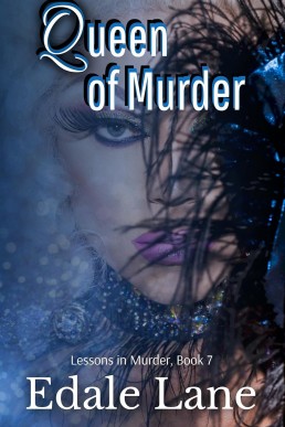 Queen of Murder: (lessons in Murder Book 7)