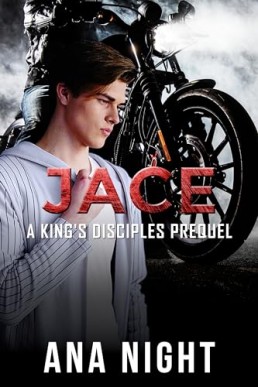 Jace (King's Disciples MC 0.5)