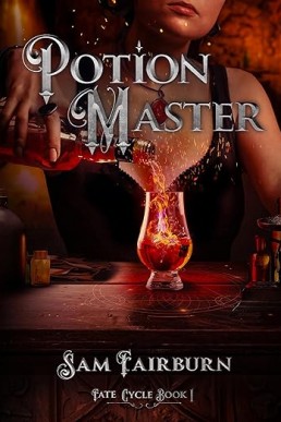 Potion Master (Fate Cycle Book 1)