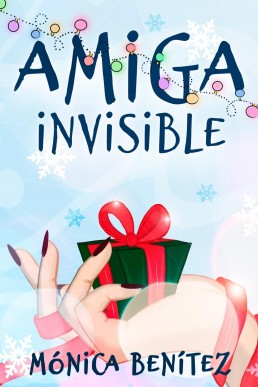 Amiga invisible (Spanish Edition)