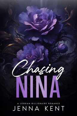 Chasing Nina: A Lesbian Billionaire Romance (A Billionaire's Obsession Book 9)