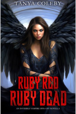 RUBY RED - RUBY DEAD: An Invisible Vampire Spin Off (The Vampire Realm)