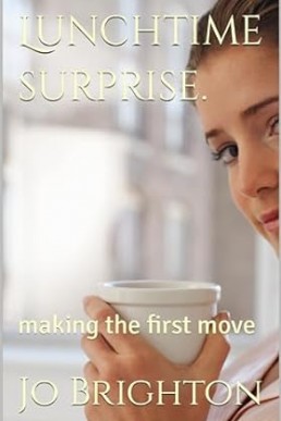 Lunchtime surprise.: making the first move