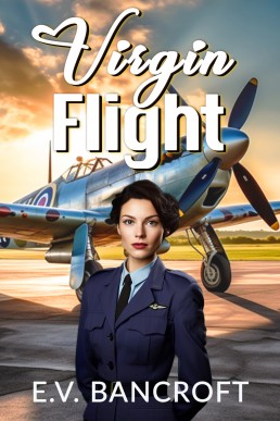 Virgin Flight (A Women in War Historical Romance Book 2)