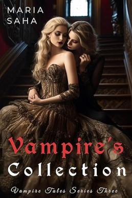 Vampire Tales Series Three Collection: A Steamy Lesbian Paranormal Romance Series (Books 1 - 5) (The Paranormal Tales Complete Collections Book 3)