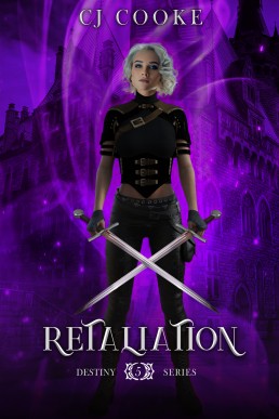 Retaliation: A Paranormal Reverse Harem Romance (Destiny Series Book 5)