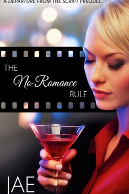 The No-Romance Rule (The Hollywood Series, #0.5)