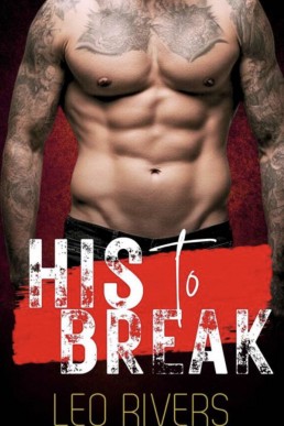 His to Break (Heart of Thornes 2)