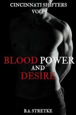 Blood Power and Desire (Cincinnati Shifters 7)