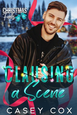 Clausing a Scene (Christmas Falls 6)