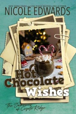 Hot Chocolate Wishes (The Jamesons of Coyote Ridge 1)