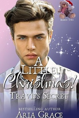 Travis's Secret (A Little Christmas Season Two 9)