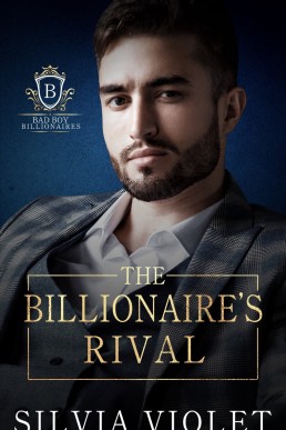 The Billionaire’s Rival (Bad Boy Billionaires 2)