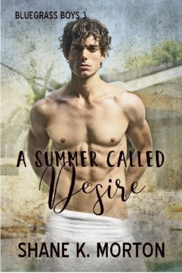 A Summer Called Desire  (Bluegrass Boys 3)