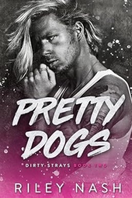 Pretty Dogs (Dirty Strays 2)