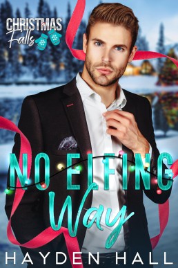 No Elfing Way  (Christmas Falls 7)